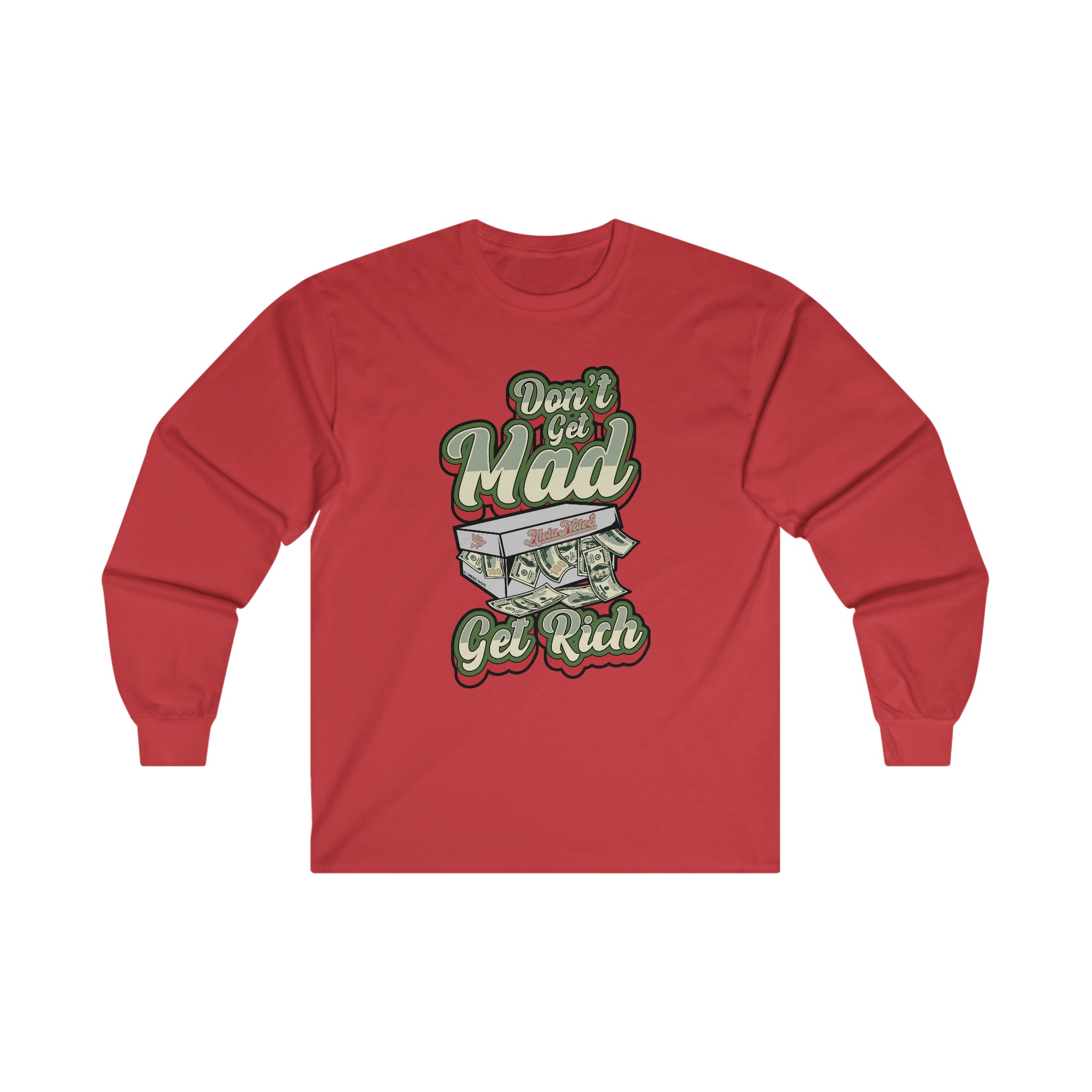 Alota Note$ Garmenty 'Dont Get Mad Get Rich' Ultra Cotton Long Sleeve T-Shirt