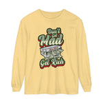 Alota Note$ Garmenty 'Dont Get Mad Get Rich' Unisex Garment-dyed Long Sleeve T-Shirt