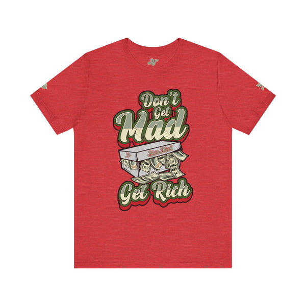 Alota Note$ Garmentry Dont Get Mad Get Rich Unisex Heather Jersey Short Sleeve Tee