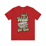 Alota Note$ Garmentry 'Dont Get Mad Get Rich' Men's Short Sleeve Tee