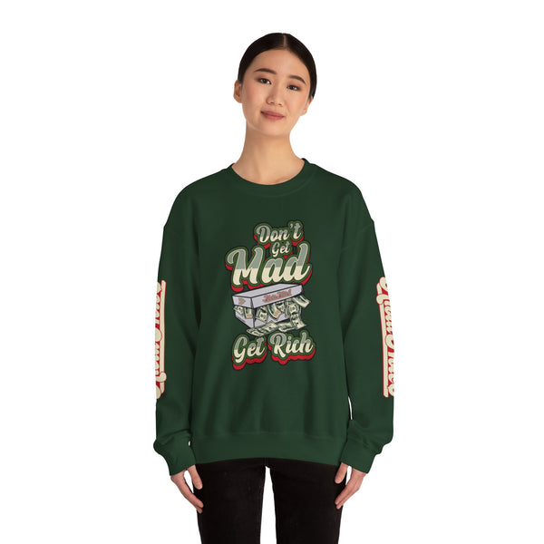 Alota Note$ Garmentry 'Dont Get Mad Get Rich' Ultra Heavy Blend Unisex Sweatshirt