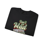 Alota Note$ Garmentry 'Dont Get Mad Get Rich' Ultra Heavy Blend Unisex Sweatshirt