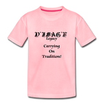 D'IMAG'E Legacy Wordmark & Slogan Toddler Premium T-Shirt - pink