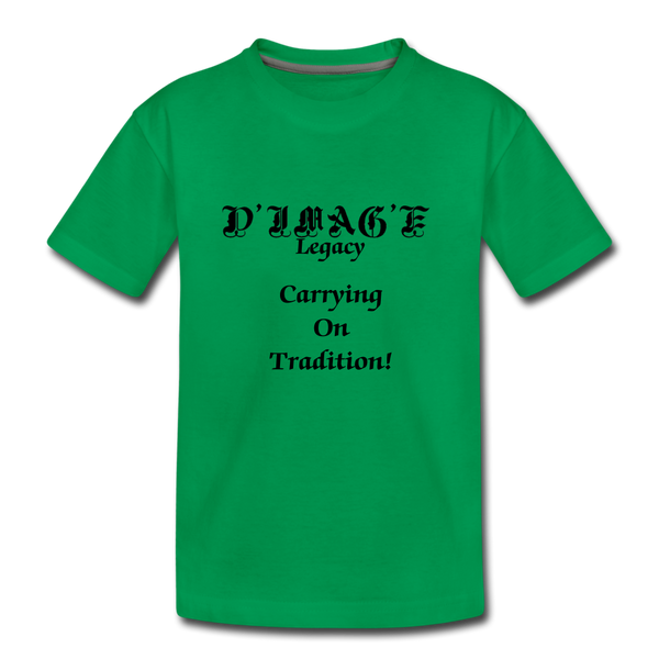 D'IMAG'E Legacy Wordmark & Slogan Toddler Premium T-Shirt - kelly green