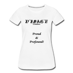 D'IMAG'E Couture Wordmark & Slogan Women's Premium T-Shirt - white