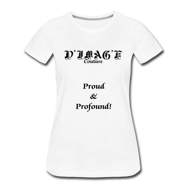 D'IMAG'E Couture Wordmark & Slogan Women's Premium T-Shirt - white