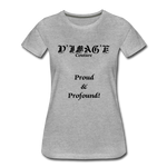 D'IMAG'E Couture Wordmark & Slogan Women's Premium T-Shirt - heather gray