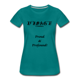 D'IMAG'E Couture Wordmark & Slogan Women's Premium T-Shirt - teal