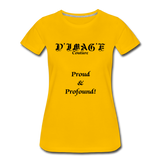 D'IMAG'E Couture Wordmark & Slogan Women's Premium T-Shirt - sun yellow