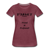 D'IMAG'E Couture Wordmark & Slogan Women's Premium T-Shirt - heather burgundy