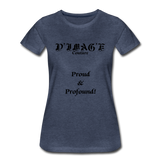 D'IMAG'E Couture Wordmark & Slogan Women's Premium T-Shirt - heather blue