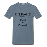 D'IMAG'E Couture Wordmark & Slogan Men's Premium T-Shirt - steel blue